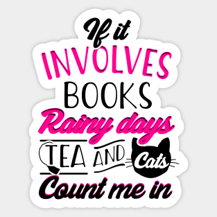 Books, Rainy days, Tea and Cats Sticker